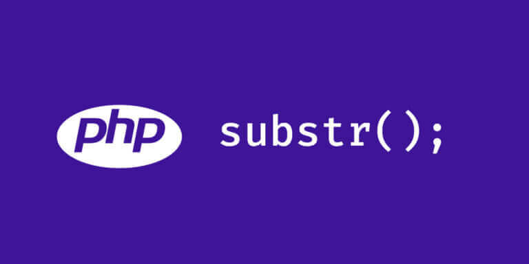 PHP substr fonksiyonu nasıl kullanılır?